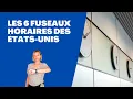 Quelle heure est-il aux Etats-Unis les fuseaux horaires