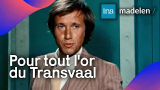 Yves Renier in an adventure series with music by Pierre Bachelet The Transvaal on madelen