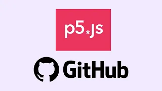 p5js on GitHub Tutorial