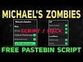 Roblox Michael s Zombies Script - Kill Aura ESP WallHack Zombies Noclip More