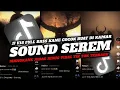 Download Lagu DJ SOUND SEREM JJ V18 FULL BASS KANE COCOK BUAT DI KAMAR MANGKANE JEDAG JEDUG VIRAL TIK TOK TERBARU