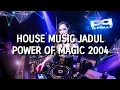 Download Lagu House Music Jadul - Power Of Magic 2004