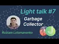 Java programming Garbage Collector MJC Light talk 7
