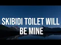 Download Lagu Skibidi Toilet Will Be Mine | Official Lyrics Video