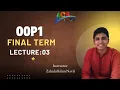 OOP1 FINAL TERM Lecture 3 TOPIC Abstraction Final Keyword ZAHIDUL ISLAM ACS AIUB