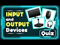 Input vs Output Device Difference Between Input and Output Devices Real-Life Tech Quiz for Kids