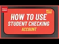 How to Use Wells Fargo Student Checking Account