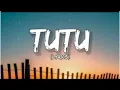 Tutu - Kent Moreno (Lyrics) tutututu tutututu [tiktok song]