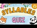 Syllables Quiz for Kids Test Your Word-Splitting Skills Interactive Syllables Quiz Question