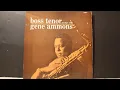 My Romance (4:17) - Gene Ammons