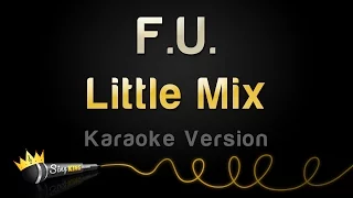 Download Little Mix - F.U. (Karaoke Version) MP3