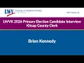 Brien Kennedy Kitsap County Clerk Candidate LWVK 2026 Primary Election Interview