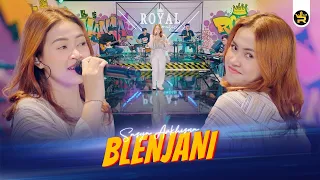 Download SASYA ARKHISNA - BLENJANI ( Official Live Video Royal Music ) MP3