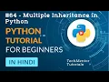 - Multiple Inheritance in Python Python Tutorial in Hindi Python Tutorial in Hindi