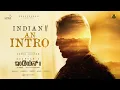 Download Lagu Indian 2 - An Intro (Kannada) | Kamal Haasan | Shankar | Anirudh | Subaskaran | Lyca | Red Giant