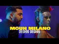 Lagu MOUH MILANO - DEGHRI DEGHRI (Clip Officiel) | موح ميلانو - دغري