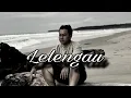 Lelengau by Johannes Xavier (Official Lyrics Iban Song 2025) #lelengau #ibansong #johannesxavier 