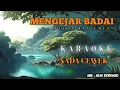 Download Lagu Mengejar badai - karaoke | musik aransemen [ Akas studio ]