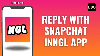 How To Reply With Snapchat In NGL App