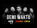 Download Lagu DEMI WAKTU - UNGU || VERSI D4NGDUTS KOPL0