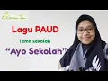 Lagu lagu TK/PAUD tema sekolah - Ayo Sekolah [COVER SONG]