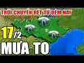 Lagu 🔴[Trực Tiếp] Dự báo thời tiết hôm nay và ngày mai 17/2/2026 | dự báo thời tiết 3 ngày tới