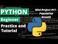 Python Practice and Tutorial - Population Growth Table Using Loops
