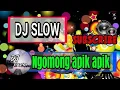 Download Lagu dj ngomong apik apik terbaru 2019