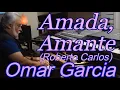 Download Lagu AMADA AMANTE (Roberto Carlos) OMAR GARCIA - HAMMOND SKX