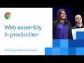 Real World WebAssembly Chrome Dev Summit 2017
