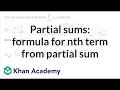 Partial sums formula for nth term from partial sum Series AP Calculus BC Khan Academy