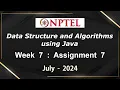 NPTEL Data Structure and Algorithms using Java Week 7 Assignment 7 Answers Solution Quiz 2024 July