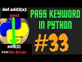 How to use pass keyword in python in function