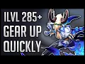 How To Gear Up ILVL 285 ALL BY YOURSELF - No Group Content Needed