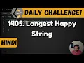 1405 Longest Happy String Leetcode Daily Challenge DSA Java FAANG