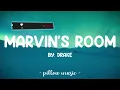 Marvin's Room - Drake (Lyrics) 🎵