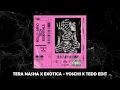Tera Nasha X Exotica (Yoschi X Tedd Edit) [BOLLY-AFRO TECH ESSENTIALS]