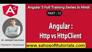 HTTP vs HttpClient in Angular Part 72 - Angular 5 full training in Hindi