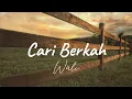 Download Lagu Lirik Lagu Cari Berkah - Wali