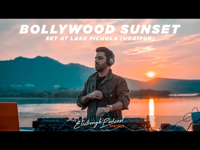 Download MP3 DJ NYK - Bollywood Sunset Set at Lake Pichola (Udaipur) | Electronyk Podcast Specials