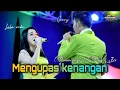 Lagu MENGUPAS KENANGAN - Thomas arya \u0026 Fany zee Koplo version
