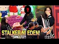Lagu EDEN MAY STALKER! |  MUNTING SURPRESA SA KAARAWAN NI EDEN
