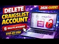 How to Delete Craigslist Account Permanently 2026 Step-by-Step Guide