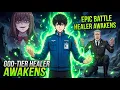 Kicked Out for Being Trash I Awakened OP God Healer 10 000 and the General KNEELS