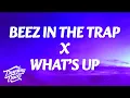Lagu Nicki Minaj, 4 Non Blondes - Beez In The Trap X What’s Up? (TikTok Mashup) [Lyrics]