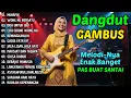 Lagu DANGDUT GAMBUS LAWAS NOSTALGIA 80AN 90AN ORIGINAL 🎸SIKSA KUBUR, MUNAFIK, CIRI CIRINE WONG NU