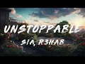Sia - Unstoppable (R3HAB Remix) (Lyrics)
