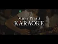 Download Lagu MAYA PIRATI KARAOKE - TRISHNA GURUNG