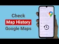 How to Check Map History on Google Maps on Android