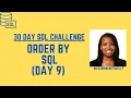 ORDER BY Clause in SQL SQL 30 Day Challenge Day 9